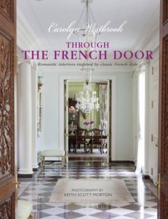 Through The French Door by Carolyn Westbrook