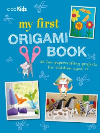 My First Origami Book by Various