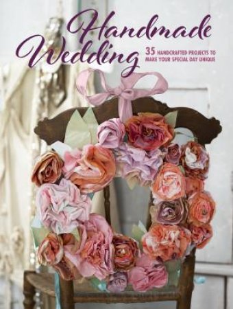 Handmade Wedding by CICO Books CICO Books