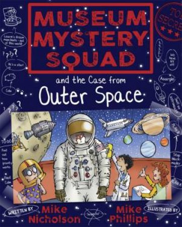 Museum Mystery Squad and the Case from Outer Space by Mike Nicholson