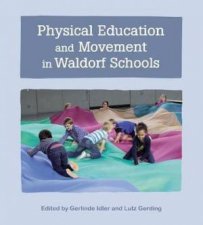 Physical Education And Movement In Waldorf Schools