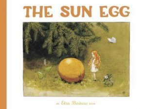 The Sun Egg by Elsa Beskow