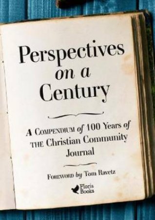 Perspectives On A Century by Tom Ravetz