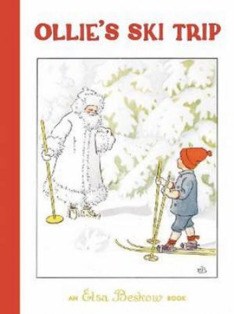 Ollie's Ski Trip by Elsa Beskow