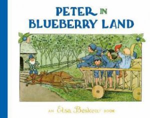 Peter In Blueberry Land by Elsa Beskow