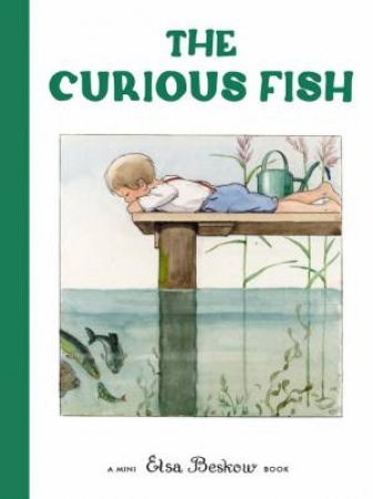 The Curious Fish by Elsa Beskow