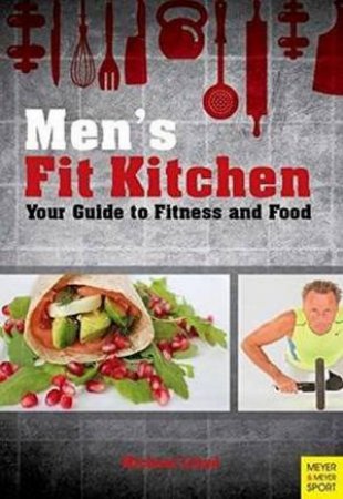 Men's Fit Kitchen by Michael Lloyd