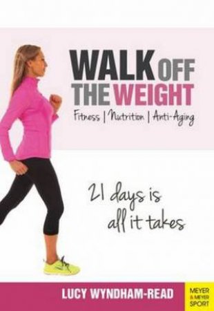 Walk Off The Weight by Lucy Wyndham-Read