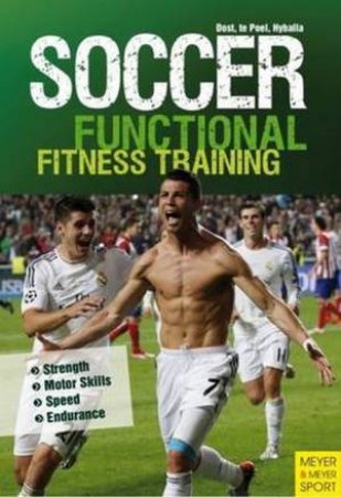 Soccer: Functional Fitness Training by Peter Hyballa