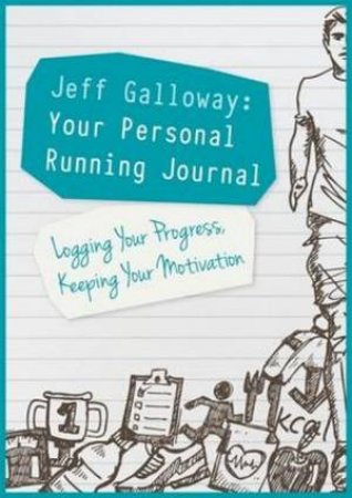 Jeff Galloway: Your Personal Running Journal by Jeff Galloway