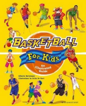 Basketball For Kids by Alberto Bertolazzi