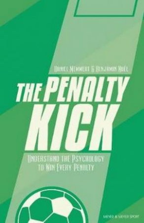 The Penalty Kick by Prof. Dr. Daniel Memmert