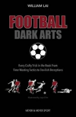 Football Dark Arts by William Lai