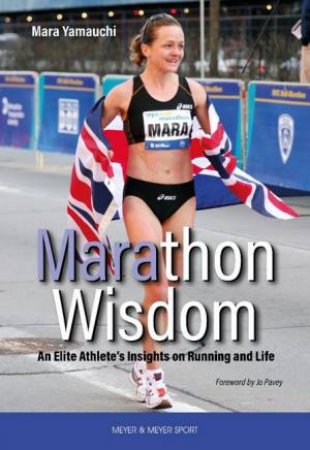 Marathon Wisdom by Mara Yamauchi