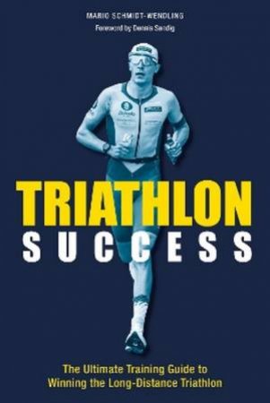 Triathlon Success by Mario Schmidt-Wendling