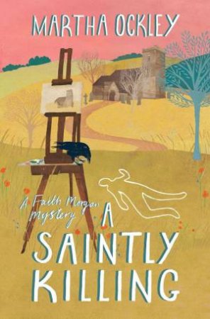 A Saintly Killing by Martha Ockley