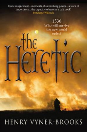 The Heretic by Henry Vyner-Brooks