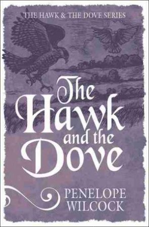 The Hawk and the Dove by Penelope Wilcock