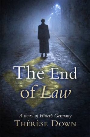 End of Law by Therese Down