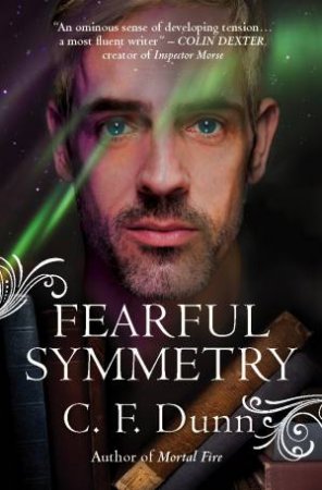 Fearful Symmetry by C F Dunn