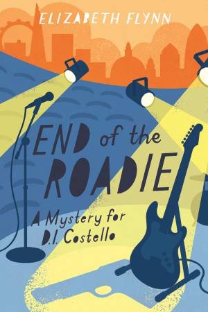 The End Of The Roadie by Elizabeth Flynn