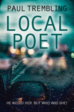 Local Poet by Paul Trembling