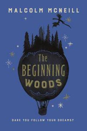 The Beginning Woods by Malcolm McNeill