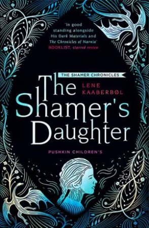 The Shamer's Daughter (Shamer Chronicles #1) by Lene Kaaberbol