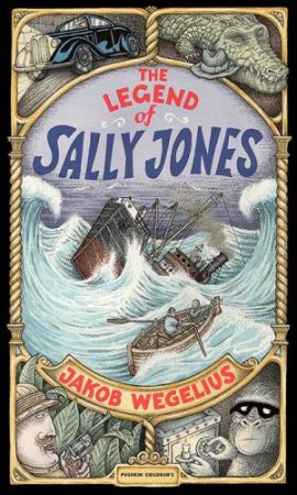 The Legend Of Sally Jones by Jakob Wegelius