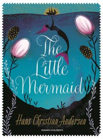 The Little Mermaid by Hans Christian Andersen