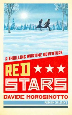 Red Stars by Davide Morosinotto & Denise Muir