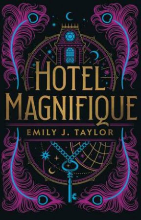 Hotel Magnifique by Emily J. Taylor