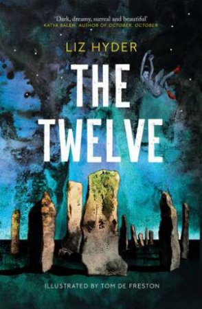 The Twelve by Liz Hyder