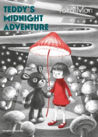 Teddy's Midnight Adventure by Yoko Mori & Cathy Hirano