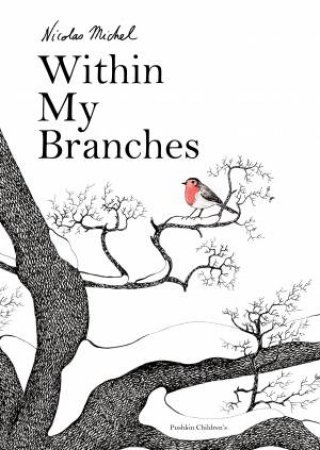 Within My Branches by Nicolas Michel & Sarah Ardizzone