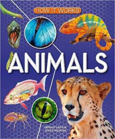 How It Works: Animals by Gerald Legg & Steve Weston