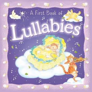 First Book of Lullabies by AWARD ANNA