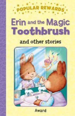 Erin And The Magic Toothbrush by SOPHIE GILES