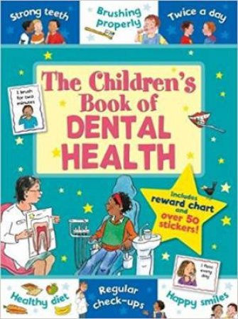 The Children's Book Of Dental Health by Sarah Kasasa