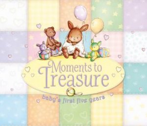 Moments To Treasure: Baby Album Record Book by Various