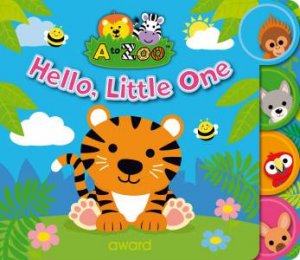 A To Zoo: Hello, Little One by Various