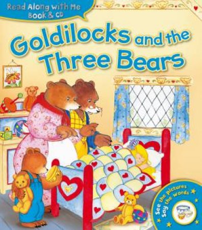 Read Along With Me: Goldilocks And The Three Bears (Book & CD) by Various