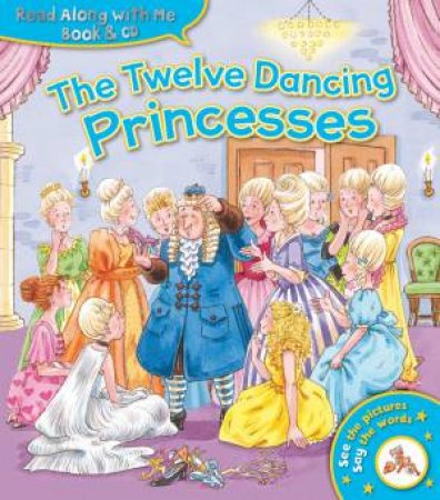 Read Along With Me: The Twelve Dancing Princesses (Book & CD) by Various