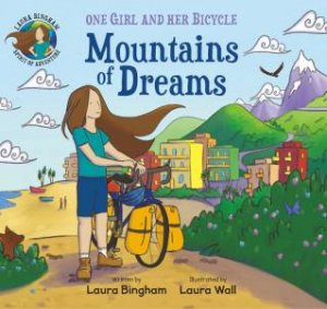 Mountains Of Dreams by Laura Bingham & Laura Wall