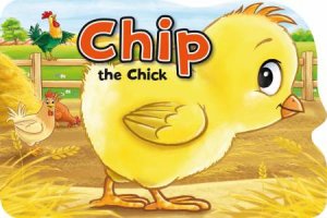 Farmyard Fun: Chip The Chick by Various