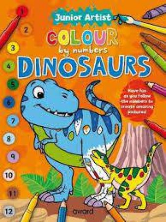 Create and Colour: Dinosaurs by AWARD PUBLICATIONS