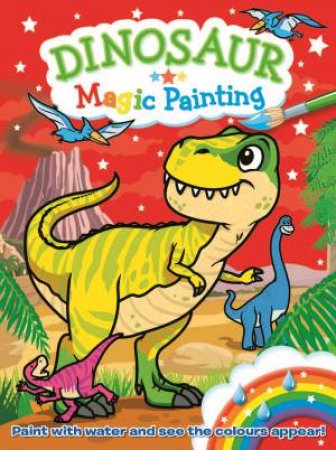 Magic Painting: Dinosaur by Various