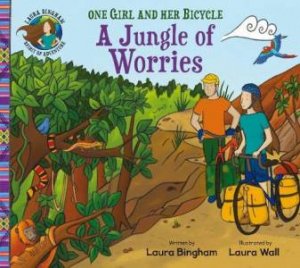 A Jungle Of Worries by Laura Bingham & Laura Wall