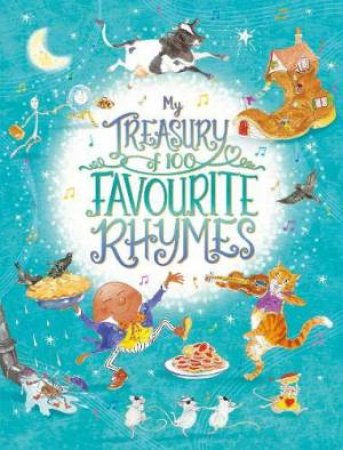 My Treasury Of 100 Favourite Rhymes by Lesley Smith