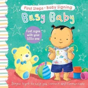 Busy Baby: First Signs With Your Little One (Sign Language) by Sophie Giles